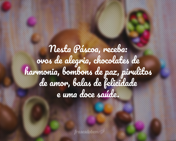 Nada adoça mais a vida que essa verdade: podemos começar de novo. Que a ressurreição nos inspire e encoraje a mudança que tanto desejamos em nossas vidas. Feliz Páscoa!