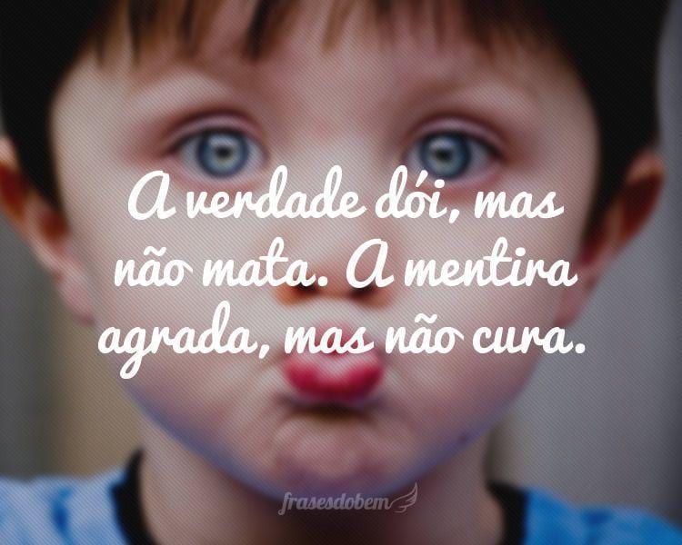 Frases sobre Mentira - Frases do Bem
