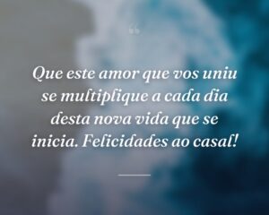 Que este amor que vos uniu se multiplique a cada dia desta nova vida que se inicia. Felicidades ao casal!