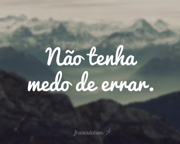 Frases de Motivação - Página 3 de 6