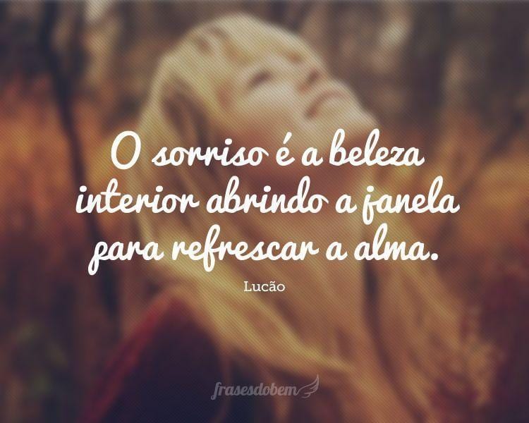 Frases Sobre O Sorriso - Blog Frases Feliz