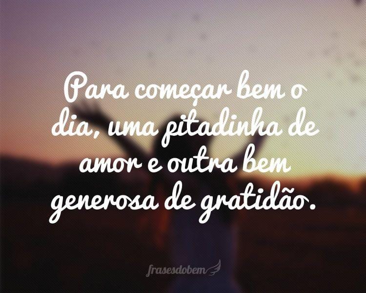 Frases de Bom Dia - Página 3 de 4
