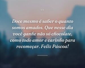 A Páscoa não é um dia para comermos chocolates e sim para relembrarmos o exemplo daquele que morreu e ressuscitou para nos deixar a mais importante lição: o amor!