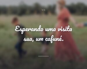 Esperando uma visita sua, um cafuné.
