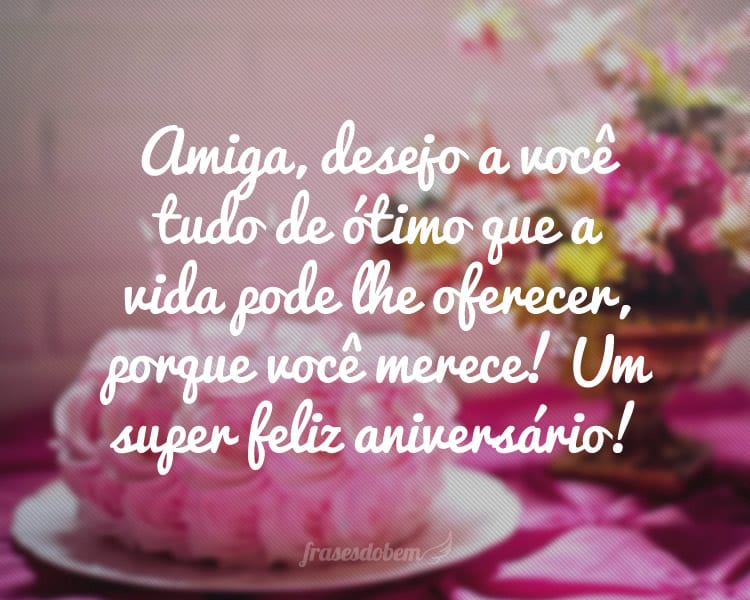 Resultado de imagem para imagem de feliz aniversário amiga