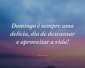 Domingo é sempre uma delícia, dia de descansar e aproveitar a vida!