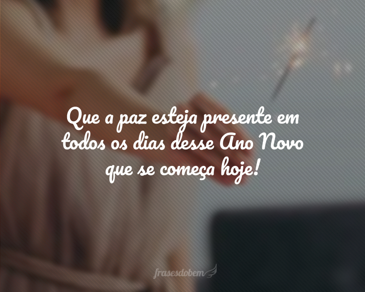 Feche seus olhos para as velhas histórias, abra seu coração para os novos começos. Que a paz esteja presente diariamente em 2024!