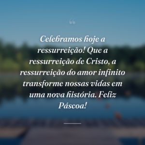 Celebramos hoje a ressurreição! Que a ressurreição de Cristo, a ressurreição do amor infinito transforme nossas vidas em uma nova história. Feliz Páscoa!