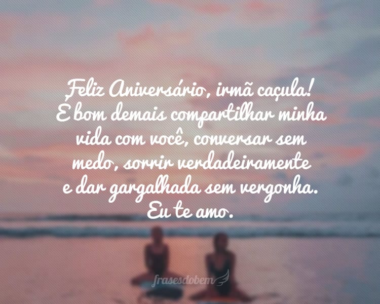 Frases De Aniversário Para Irmã
