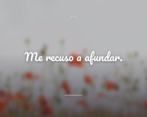 Me recuso a afundar.