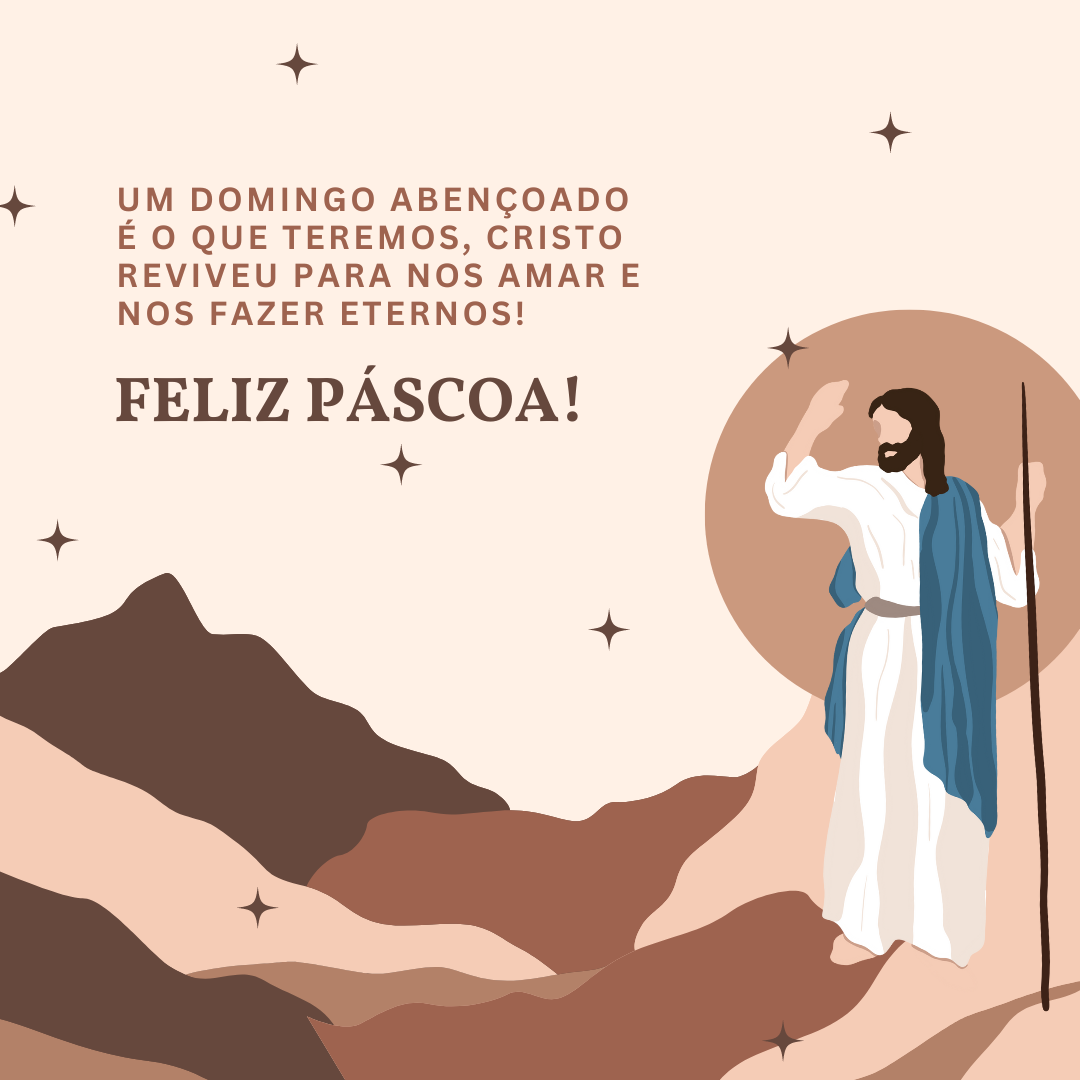 Um domingo abençoado é o que teremos, Cristo reviveu para nos amar e nos fazer eternos! Feliz Páscoa.