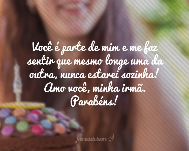 Frases De Aniversário Para Irmã