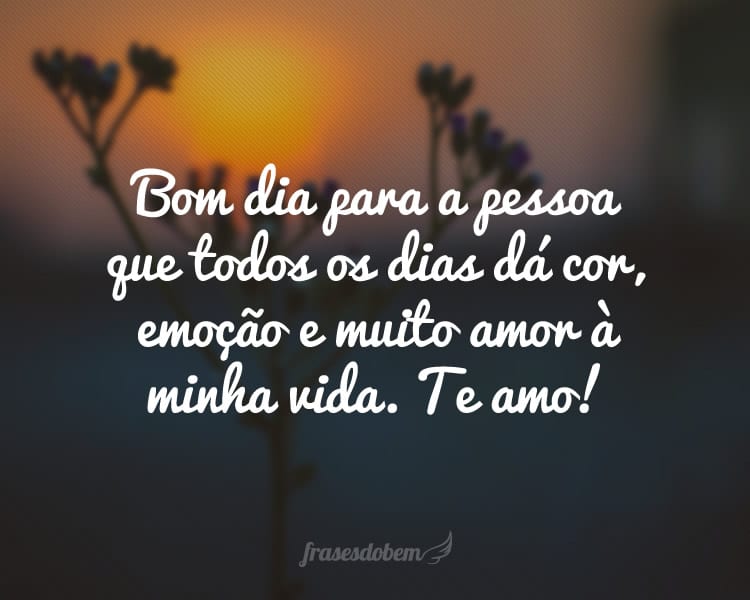 Frases De Bom Dia Com Amor
