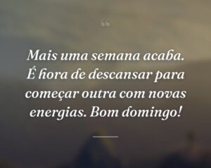 Mais uma semana acaba. É hora de descansar para começar outra com novas energias. Bom domingo!