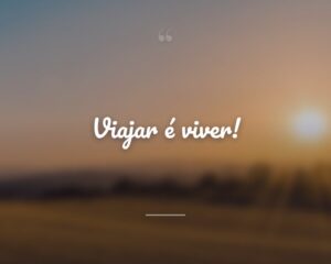 Viajar é viver!