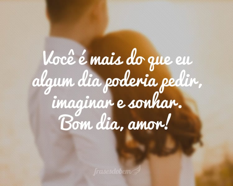 Frases de Bom dia com Amor