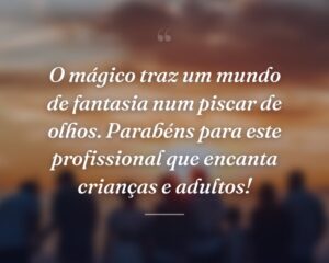 O mágico traz um mundo de fantasia num piscar de olhos. Parabéns para este profissional que encanta crianças e adultos!