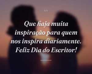 Que haja muita inspiração para quem nos inspira diariamente. Feliz Dia do Escritor!