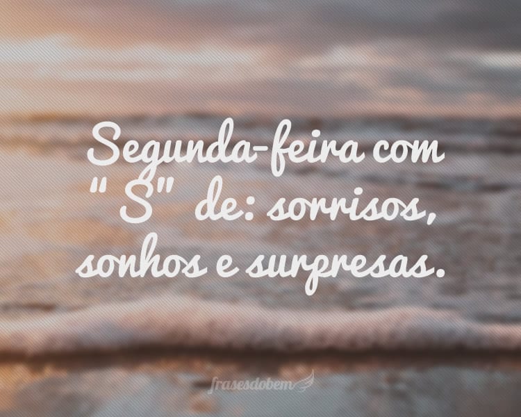 Segunda-feira com 