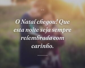 O Natal chegou! Que esta noite seja sempre relembrada com carinho.