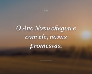 O Ano Novo chegou e com ele, novas promessas.