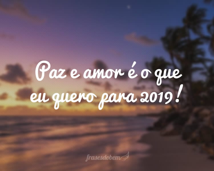 80 Frases De Ano Novo 2019 Para Compartilhar Nas Redes Sociais