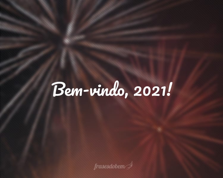 Frases de Ano Novo 2021 - Frases do Bem