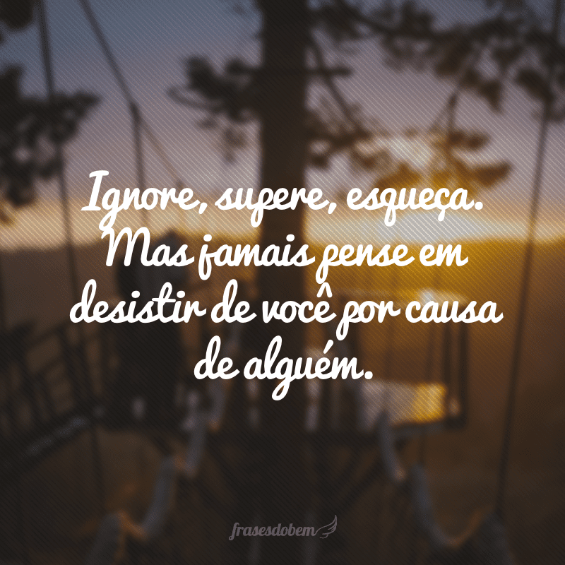 💋FRASE DO DIA💋 Levanta, sacode a poeira e dá a volta por cima