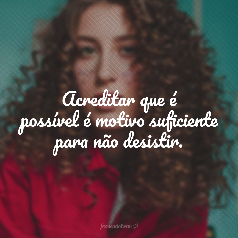 Não desista dos seus sonhos! 🖤  Frases inspiracionais, Frases  motivacionais, Frases de motivação