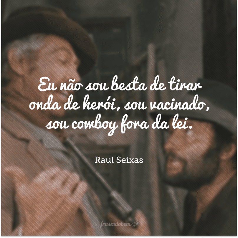 40 frases de cowboy para quem é bruto, rústico e sistemático