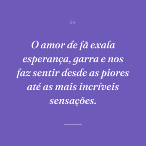 O amor de fã exala esperança, garra e nos faz sentir desde as piores até as mais incríveis sensações.