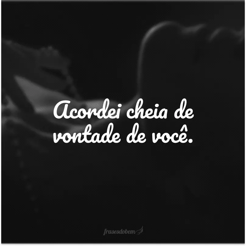 70 frases picantes que levarão a sua cara-metade à loucura 70 frases picantes que levarão a sua cara-metade à loucura