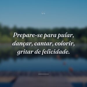 Prepare-se para pular, dançar, cantar, colorir, gritar de felicidade.