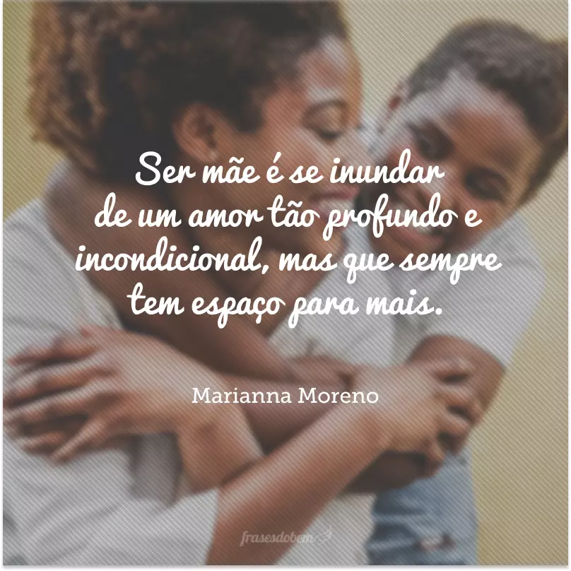 Ser mãe é se inundar de um amor tão profundo e incondicional, mas que sempre tem espaço para mais.