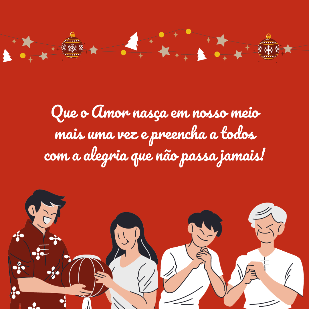 O verdadeiro significado do Natal se torna mais visível quando estou com vocês, família. Que o Amor nasça em nosso meio mais uma vez e preencha a todos com a alegria que não passa jamais!