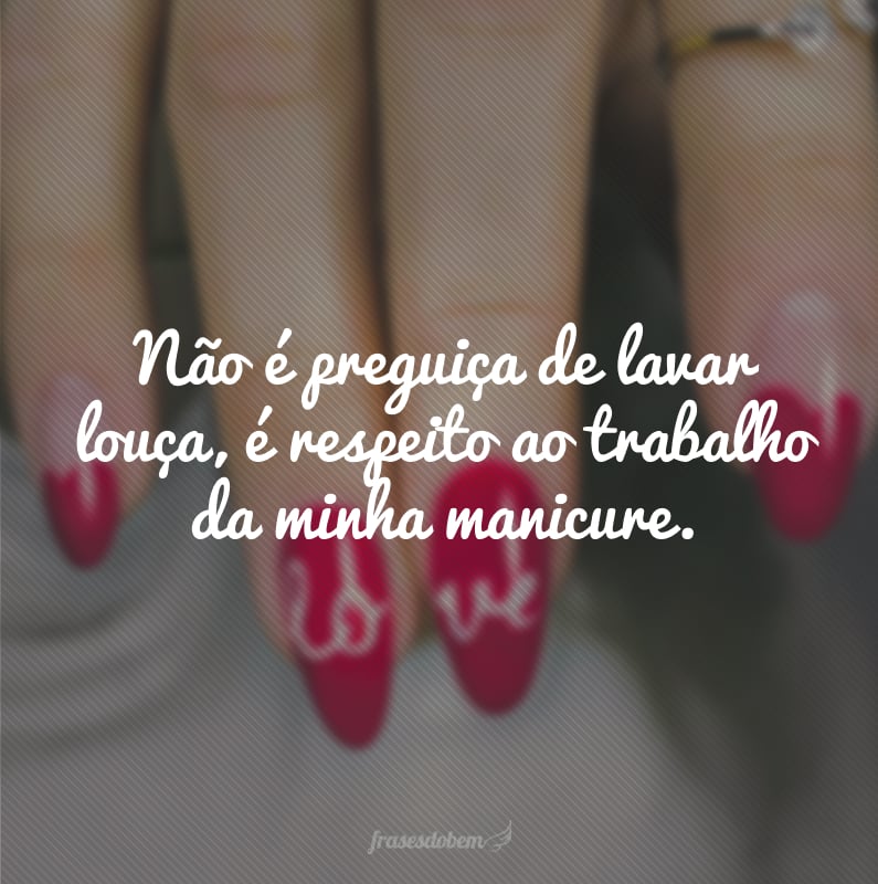 Featured image of post Frases De Unhas Feitas N o t entendendo mais nada