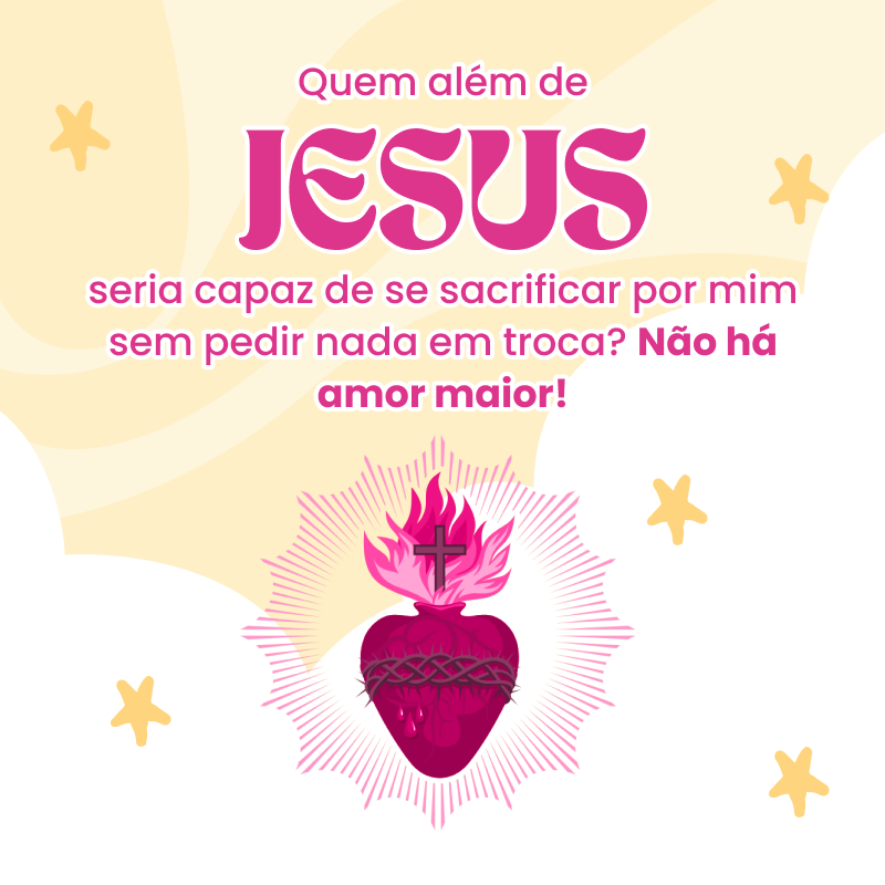 Quem além de Jesus seria capaz de se sacrificar por mim sem pedir nada em troca? Não há amor maior! 