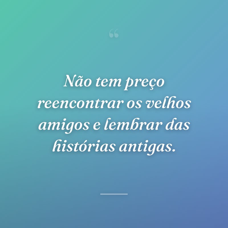 70 Frases De Amigos Verdadeiros Para Mostrar Seu Carinho Por Eles