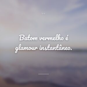 Batom vermelho é glamour instantâneo.