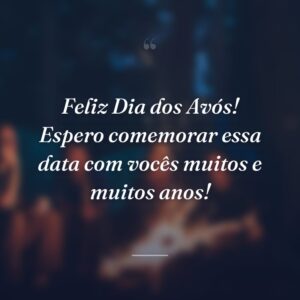 Feliz Dia dos Avós! Espero comemorar essa data com vocês muitos e muitos anos!