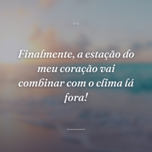 Finalmente, a estação do meu coração vai combinar com o clima lá fora!