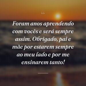 Foram anos aprendendo com vocês e será sempre assim. Obrigado, pai e mãe por estarem sempre ao meu lado e por me ensinarem tanto!