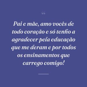 Pai e mãe, amo vocês de todo coração e só tenho a agradecer pela educação que me deram e por todos os ensinamentos que carrego comigo!
