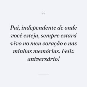 Pai, independente de onde você esteja, sempre estará vivo no meu coração e nas minhas memórias. Feliz aniversário!