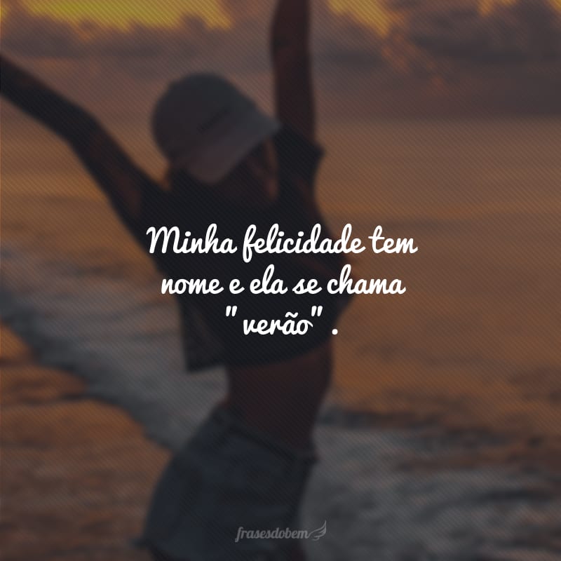 Minha felicidade tem nome e ela se chama 