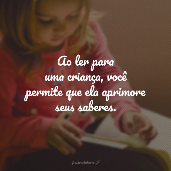 40 frases sobre leitura infantil para incentivar as crianças