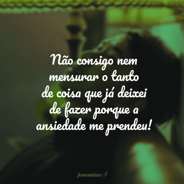45 frases de ansiedade para status que aliviam os pensamentos