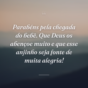 Parabéns pela chegada do bebê. Que Deus os abençoe muito e que esse anjinho seja fonte de muita alegria!