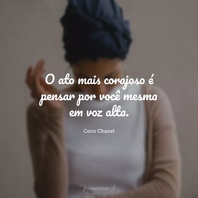 O medo vai existir, mas ao vencê-lo, você perceberá o quão forte, poderosa e resiliente pode ser.