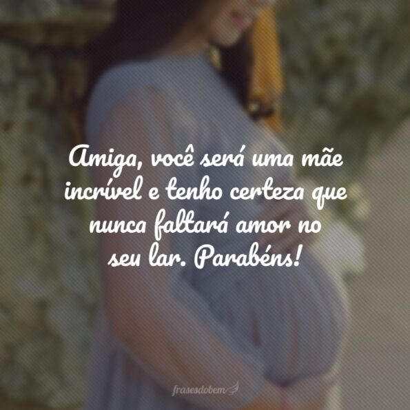 50 frases para futura mamãe que a parabenizam por essa linda fase